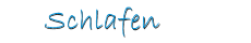 Schlafen